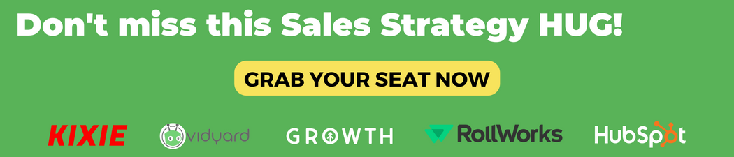 Don't miss this sales strategy HUG in white on a green background with a yellow button that says "Grab Your Seat Now." The list of partner logos for the event are at the bottom. 