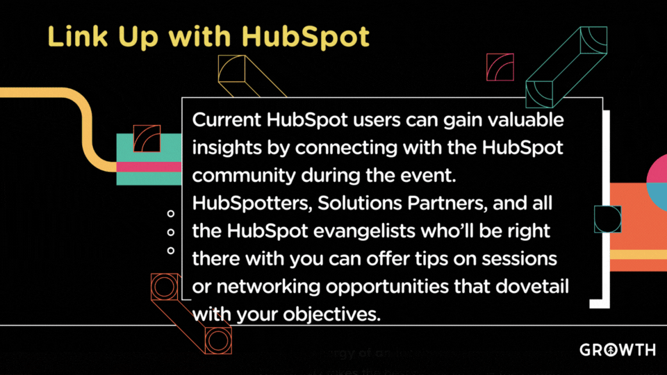 The HubSpot INBOUND 2023 branding elements with a pro tip from Growth Marketing Firm about connecting with HubSpot people in white against a black background with colorful shapes and designs in the background. 