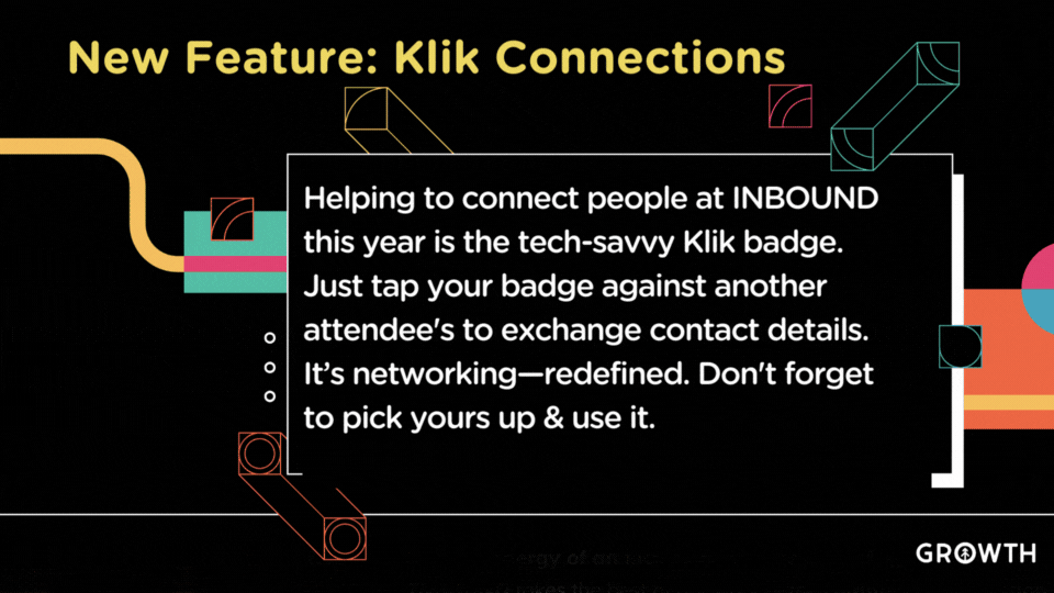 The HubSpot INBOUND 2023 branding elements with a quote about the new Klik badge feature from Growth Marketing Firm in white against a black background with colorful shapes and designs in the background.