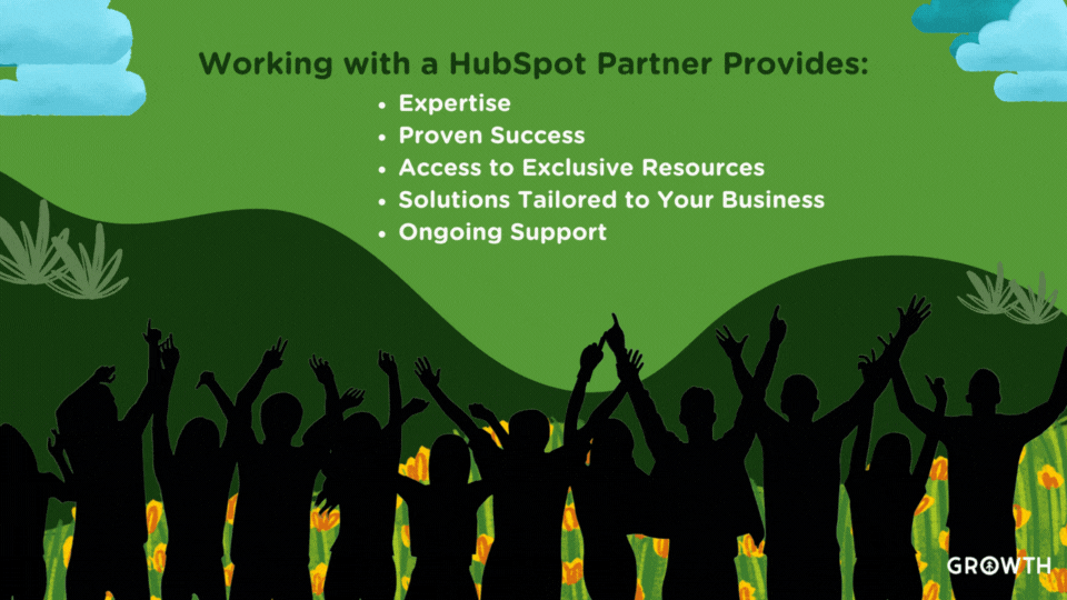 A graphic design showing a silhouette of a cheering crowd throwing HubSpot sprockets up in the air like confetti in front of a dark green hill with orange flowers. The sky is growth green with a few moving clouds to show wind. On the growth green background is a list of benefits of working with a HubSpot Solutions Partner.
