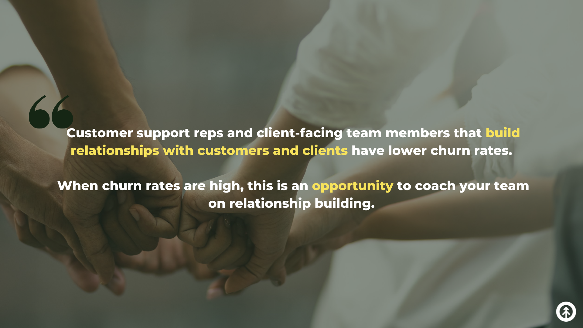 A team huddle with fist bumps and a quote from Growth Marketing Firm about customer relationship building. 