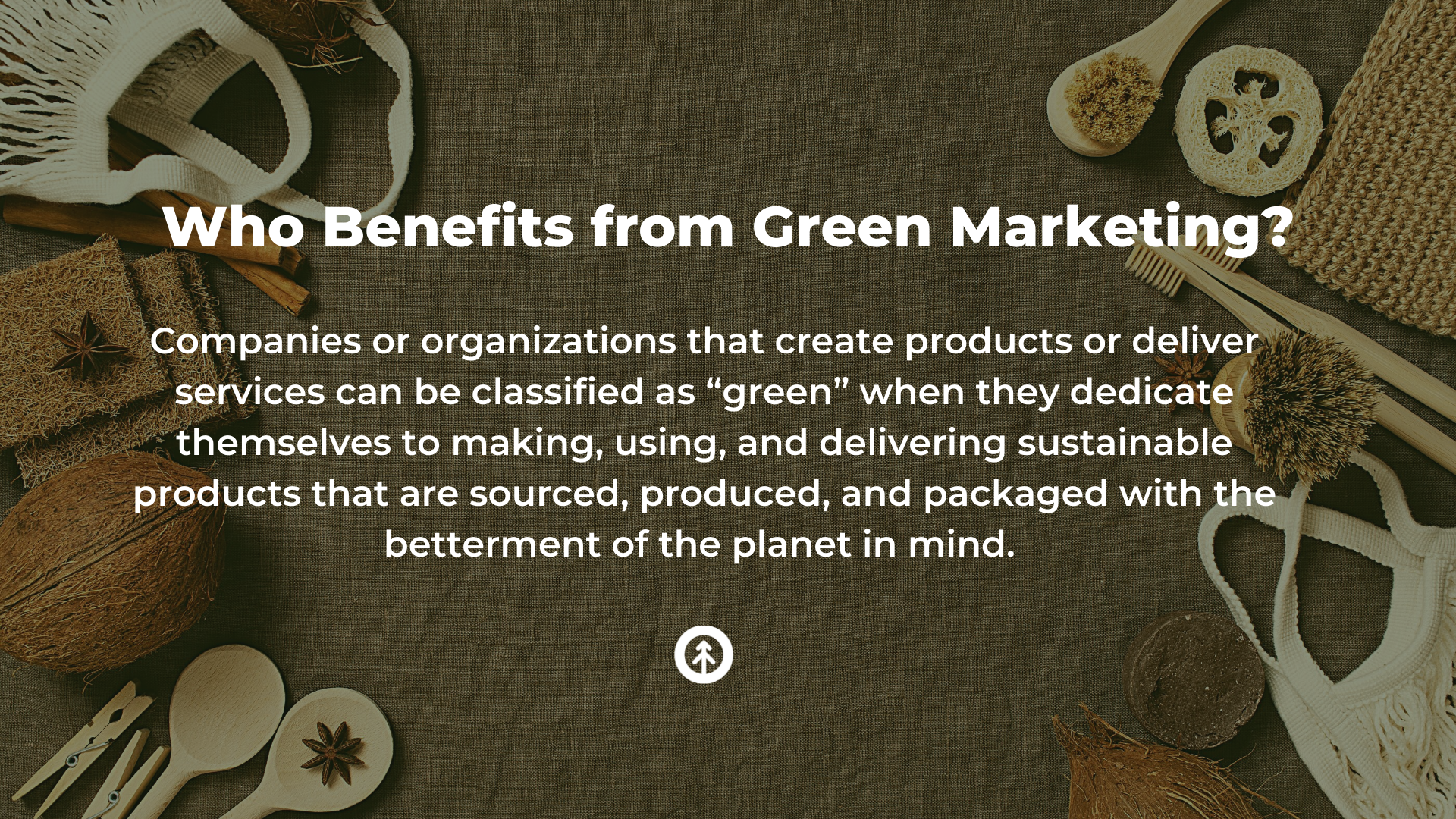 A collection of bathroom and kitchen items that are sustainably-designed, produced, and marketed with an infographic by Growth Marketing Firm about who benefits from green marketing. 