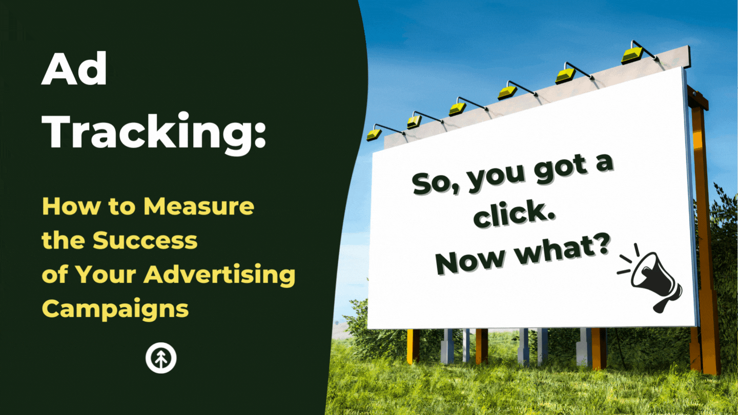 Ad Tracking: How to Measure the Success of Your Campaigns