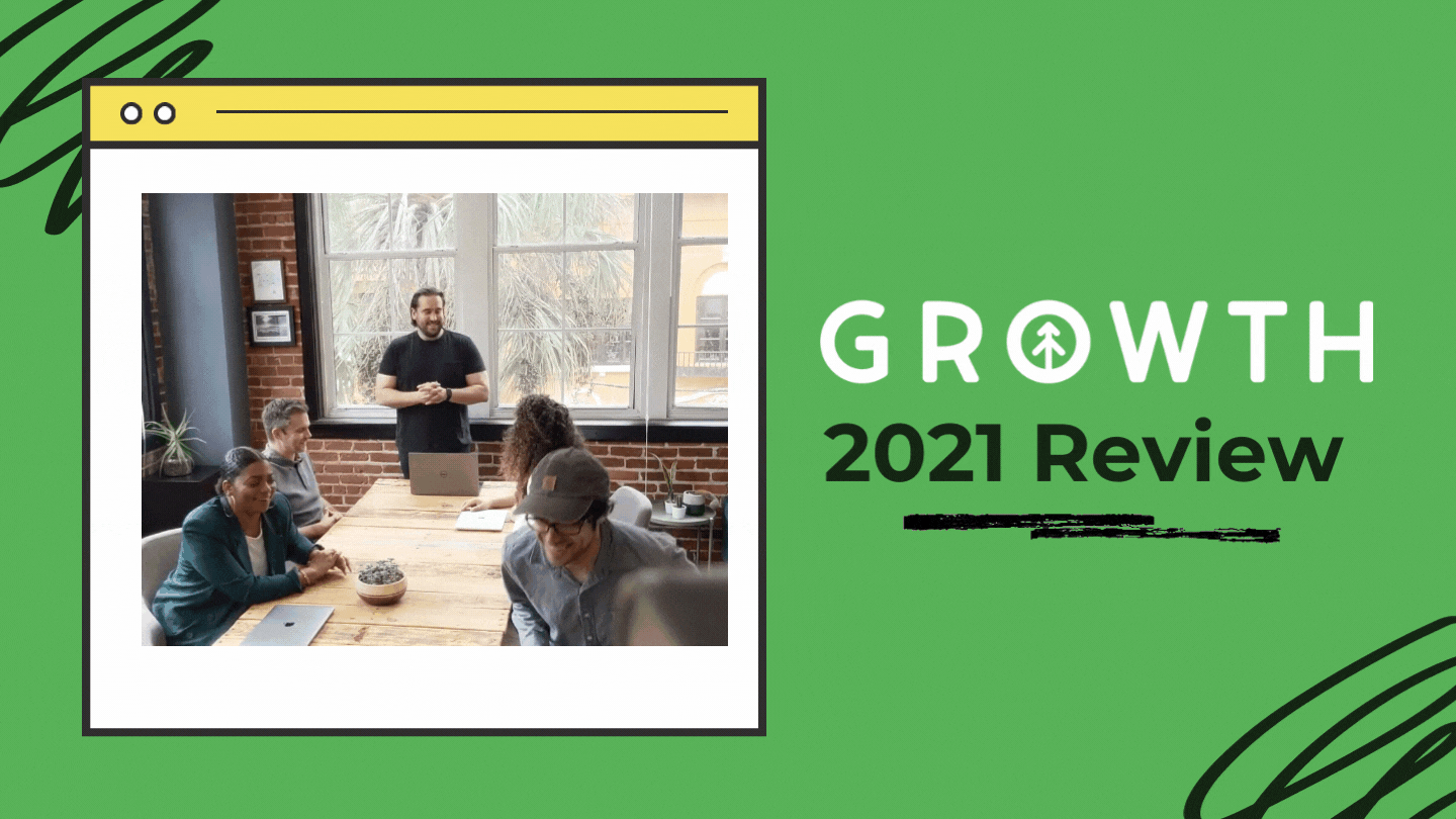 Growth Grows Up: Our 2021 Year in Review