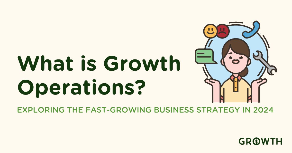What is Growth Operations? Exploring the Fastest-Growing Business Strategy of 2024