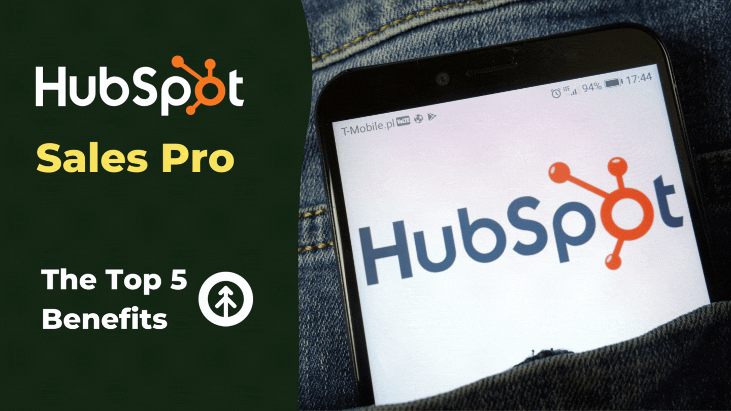 Top 5 Benefits of HubSpot Sales Pro