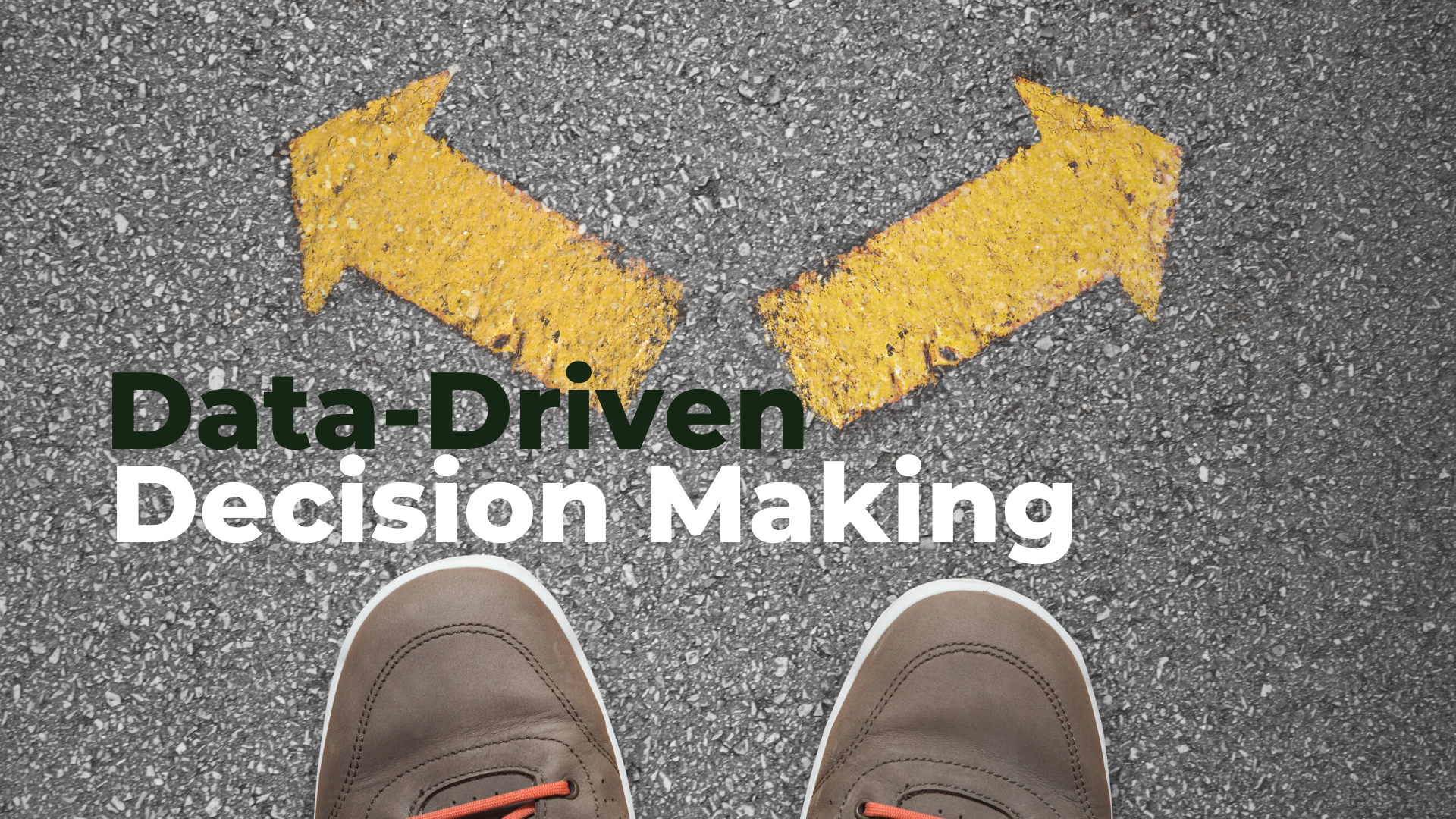Making Data-Driven Decisions for Your Business