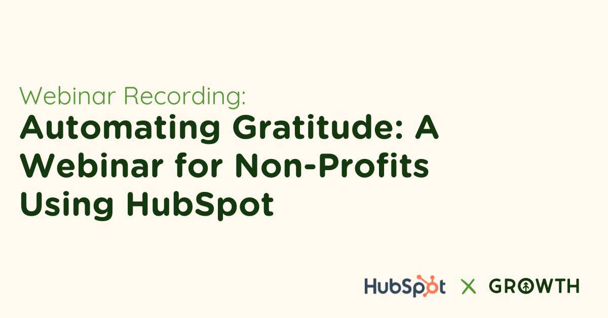 Automating Gratitude: A Webinar for Non-Profits Using HubSpot