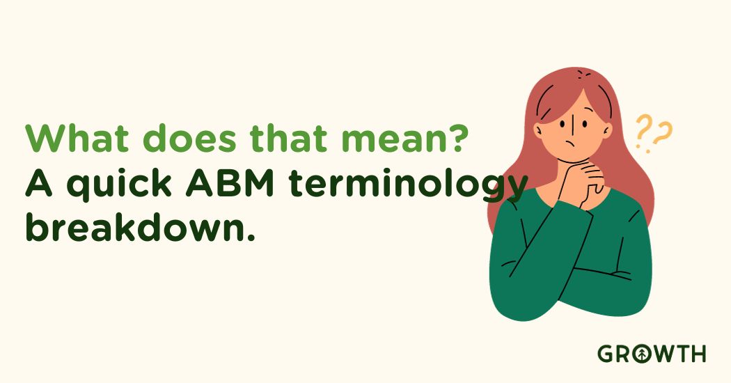 The most common service terms around ABM for new Growth customers