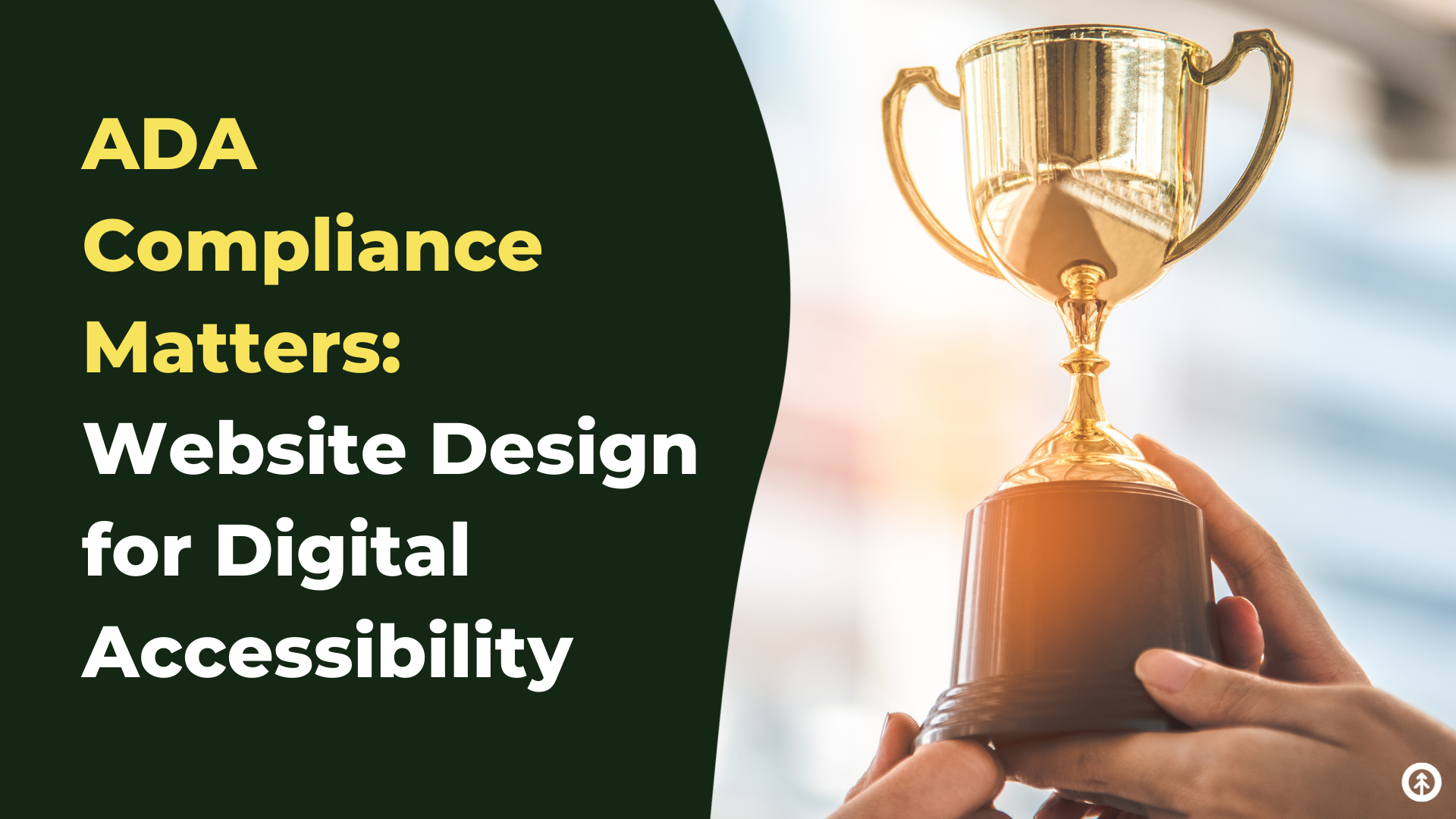 ADA Compliance Matters: Website Design for Digital Accessibility