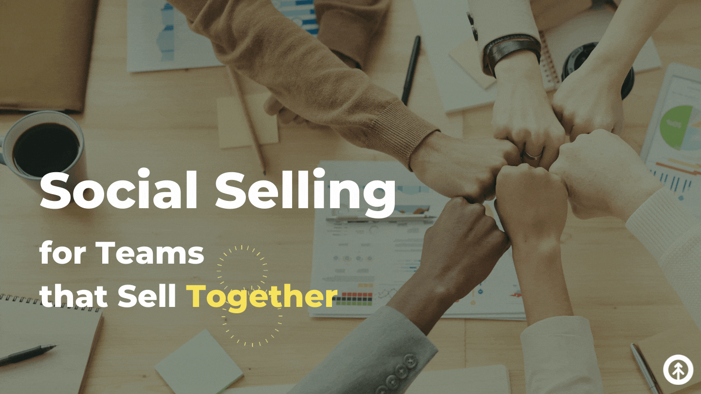 Social Selling Playbook for Teams that Sell Together